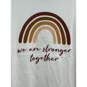 Sweet Soul Womans We Are Stronger Together TShirt Tee Rainbow Large NEW